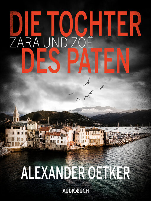 Title details for Zara und Zoë by Alexander Oetker - Available